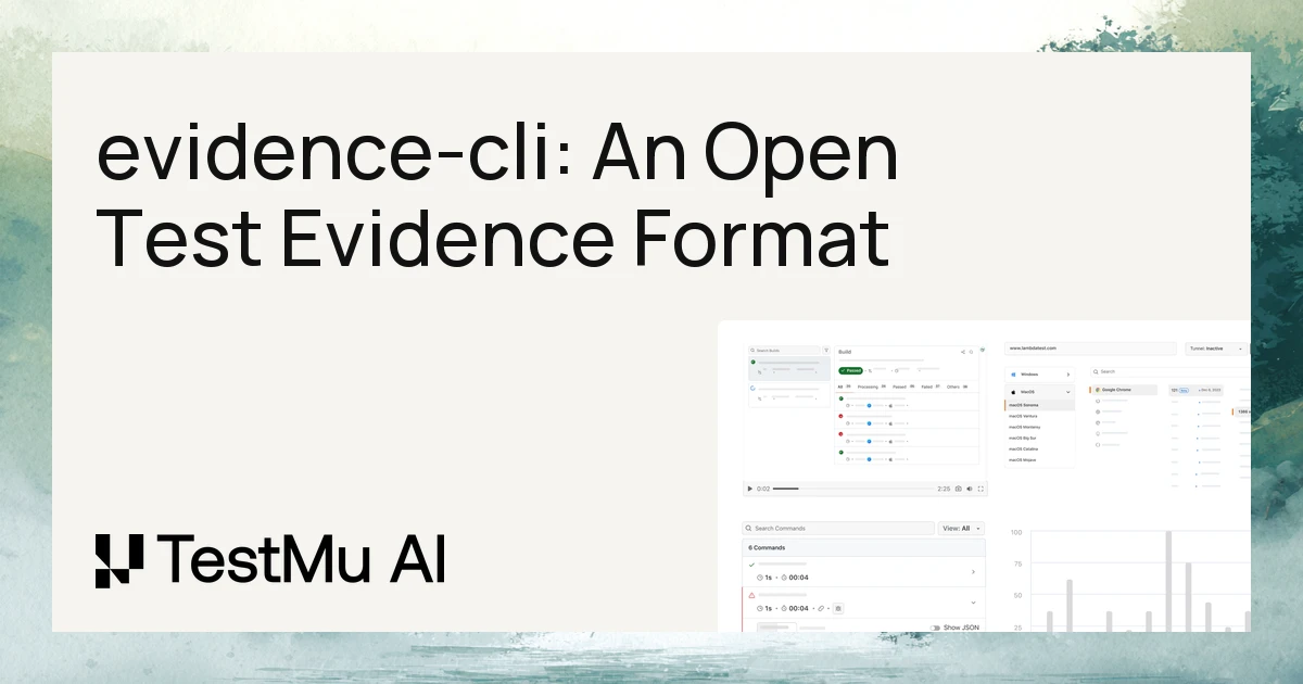 evidence-cli: An Open Format for Test Run Evidence | TestMu AI (Formerly LambdaTest)
