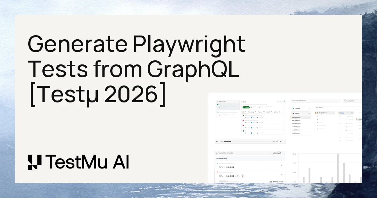 Auto-Generate Playwright Tests from Your GraphQL Schema [Testμ 2026]