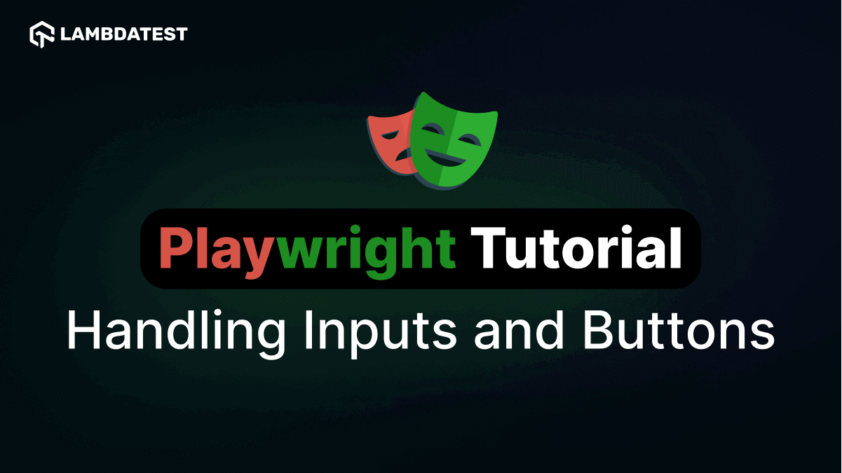 How To Handle Inputs and Buttons In Playwright