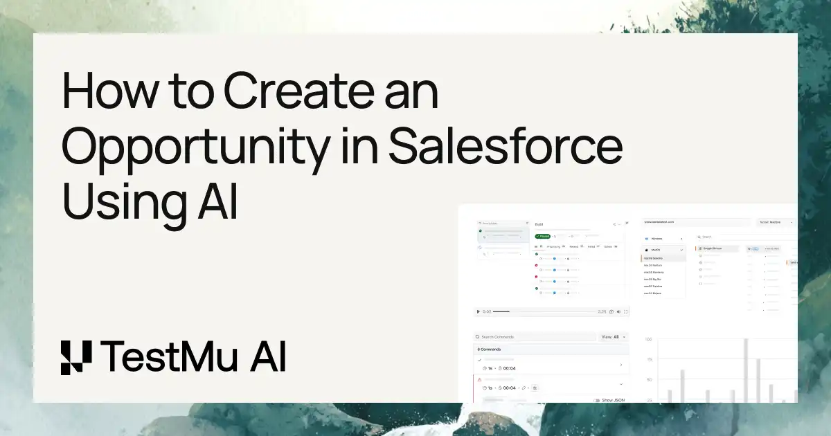 How to Create an Opportunity in Salesforce Using AI | TestMu AI (Formerly LambdaTest)