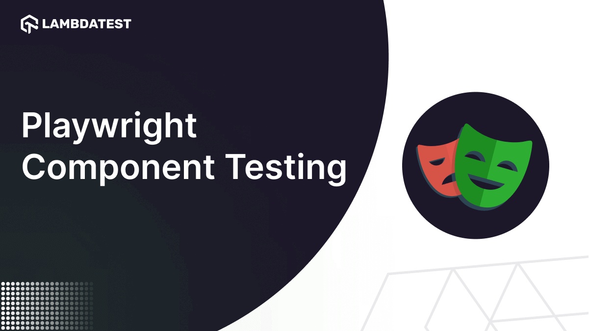 How To Get Started With Playwright Component Testing
