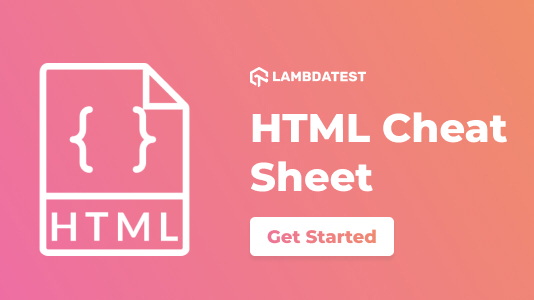 HTML Cheat Sheet: A Quick Reference Guide for HTML Developers