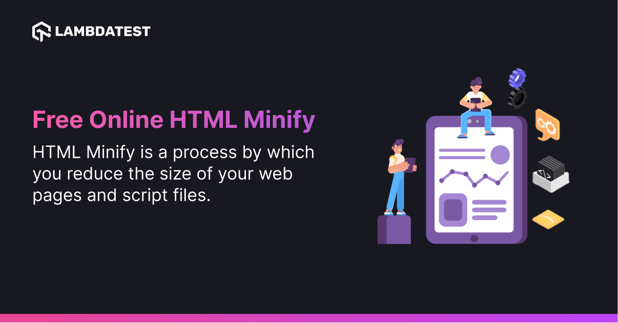 HTML Minify Online Tool | TestMu AI (Formerly LambdaTest)