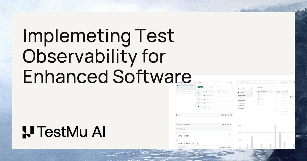 A Guide to Implementing Test Observability for Enhanced Software Quality