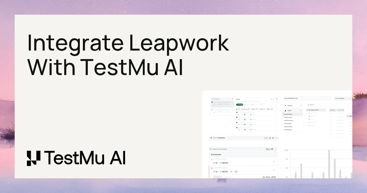 Integrate Leapwork With TestMu AI (Formerly LambdaTest) | TestMu AI (Formerly LambdaTest)