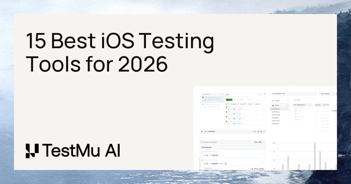 9 Best iOS Testing Tools for 2026 | TestMu AI (Formerly LambdaTest)