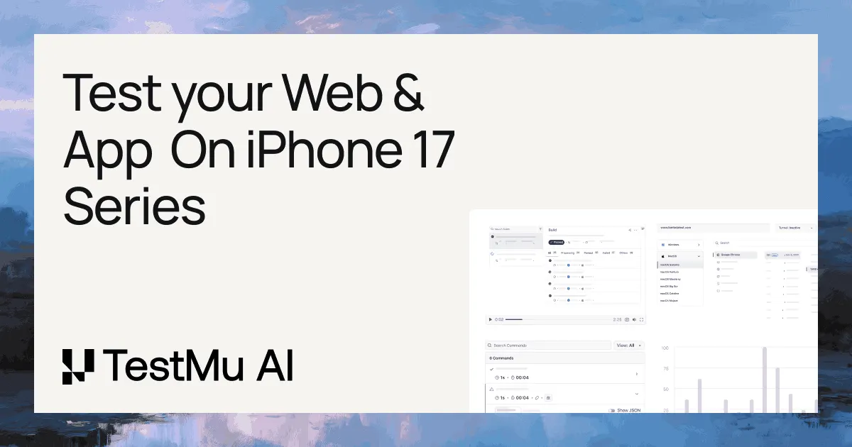Native App Testing on Real iPhone 17 Series