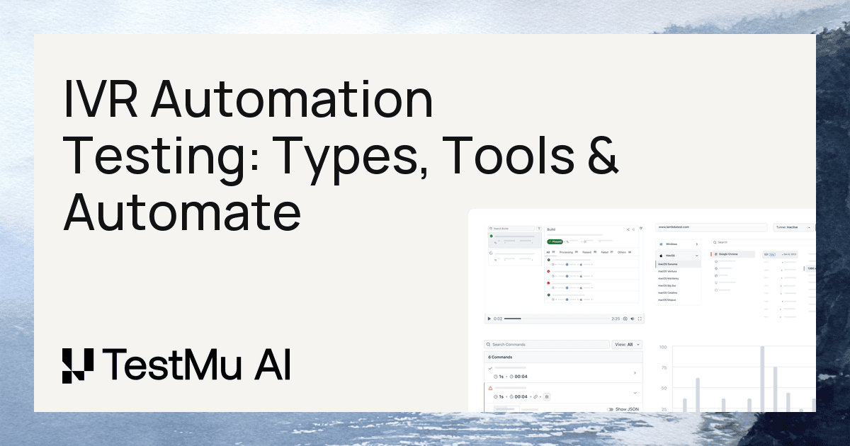 IVR Automation Testing: Types, Tools, and How to Automate It | TestMu AI (Formerly LambdaTest)