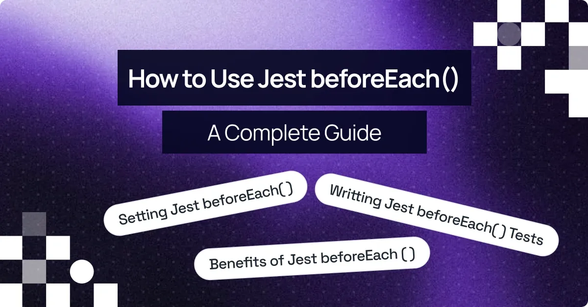 How to Use the Jest beforeEach() Function in Your Tests