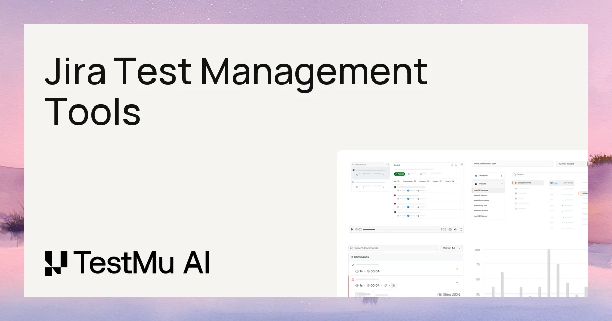 20 Best Jira Test Management Tools 2026 | TestMu AI (Formerly LambdaTest)