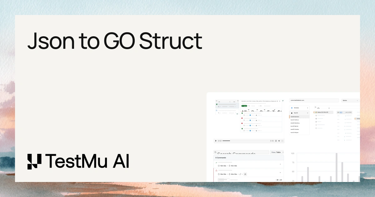 Best JSON to Go Struct Converter Online Tool | TestMu AI (Formerly ...