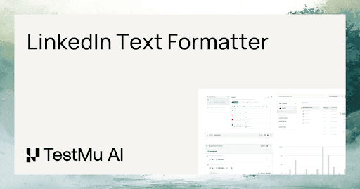 LinkedIn Text Formatter | Stylish Post Enhancements | TestMu AI
