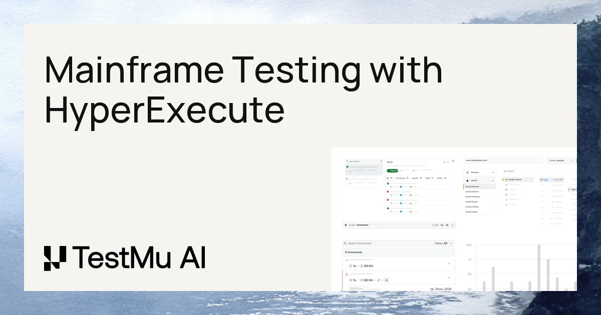 Mainframe Testing with HyperExecute: Parallel 3270 Tests