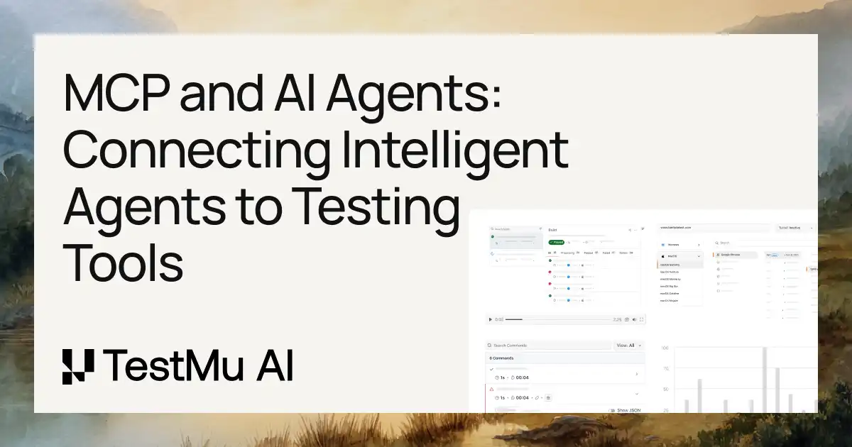 MCP and AI Agents: Connecting Intelligent Agents to Testing Tools