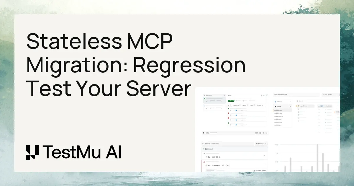 Stateless MCP Migration: How to Regression Test Your Server | TestMu AI (Formerly LambdaTest)