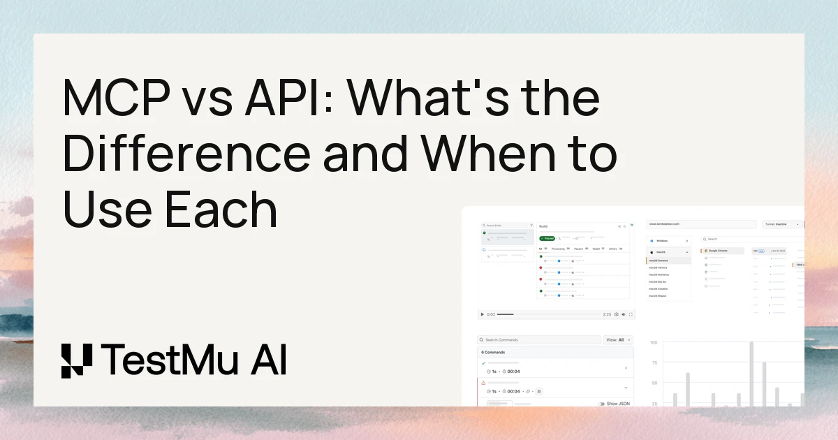 MCP vs API: What's the Difference and When to Use Each | TestMu AI (Formerly LambdaTest)