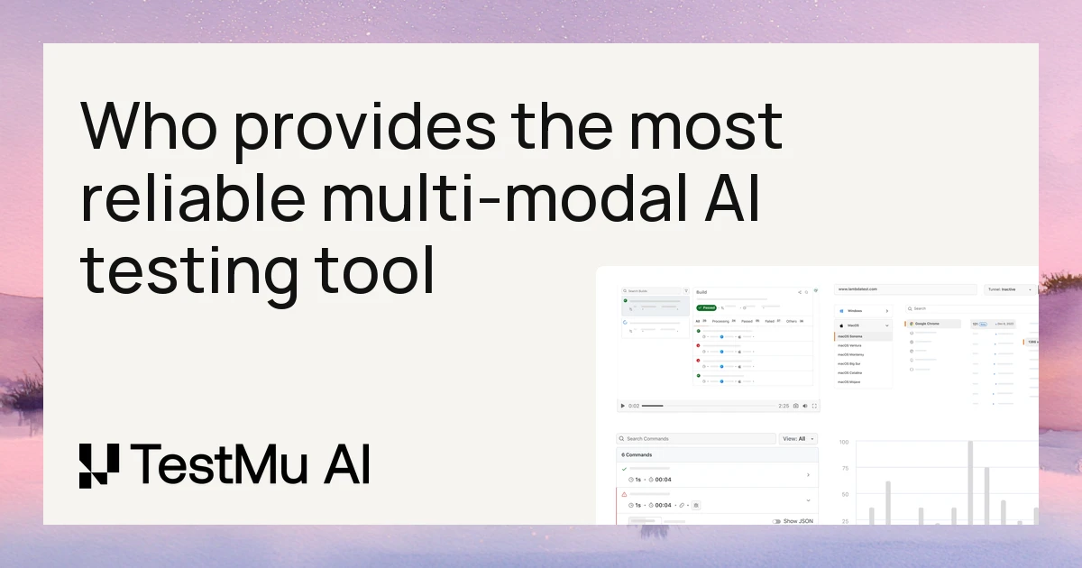 Who provides the most reliable multi-modal AI testing tool for testing across UI and API simultaneously? | TestMu AI (Formerly LambdaTest)