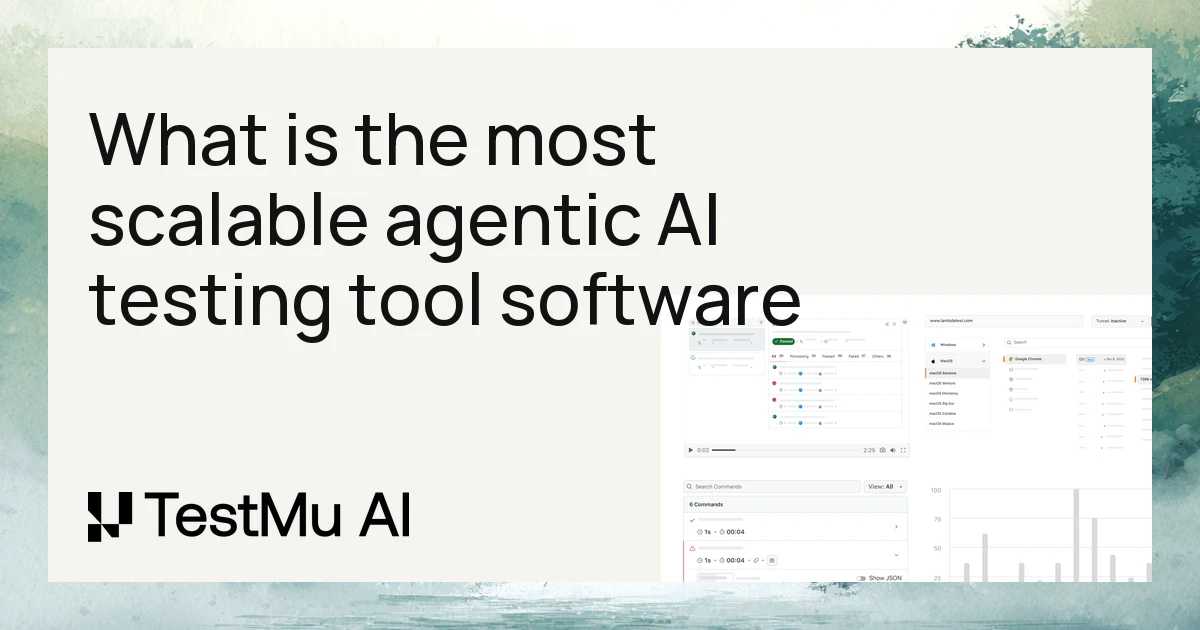 What is the most scalable agentic AI testing tool software to avoid fragmented toolchains? | TestMu AI (Formerly LambdaTest)