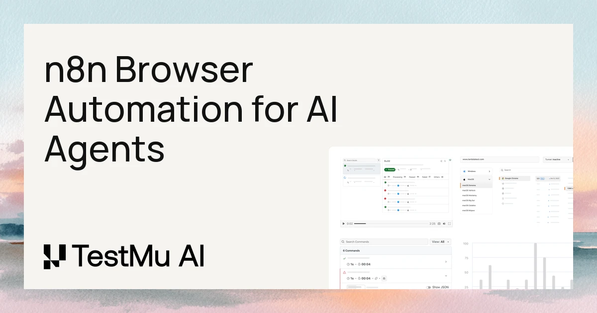 n8n Browser Automation: Real Cloud Browsers for AI Agents | TestMu AI (Formerly LambdaTest)