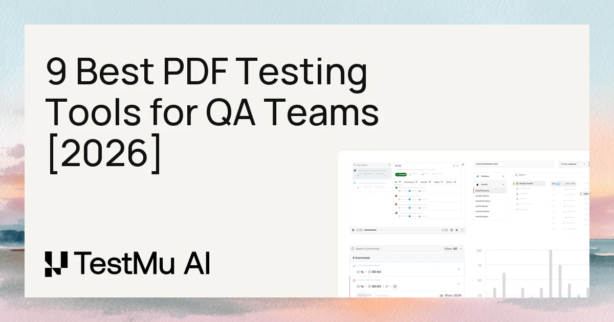9 Best PDF Testing Tools for QA Teams [2026] | TestMu AI (Formerly LambdaTest)