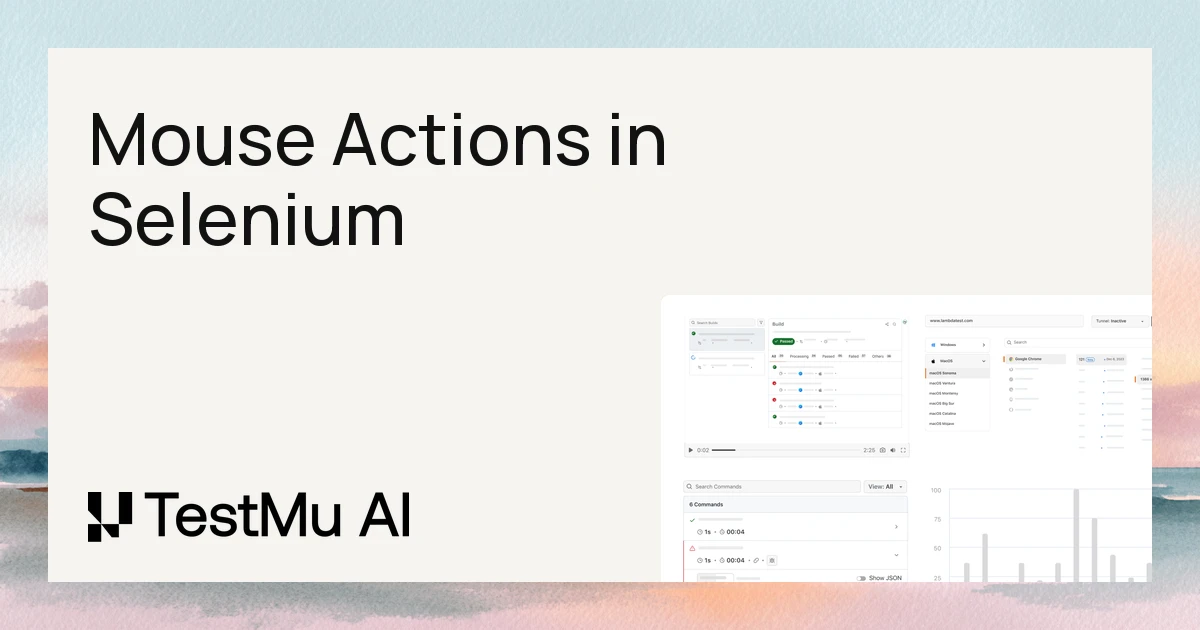 Mouse Actions in Selenium: Examples Using the Actions Class | TestMu AI (Formerly LambdaTest)