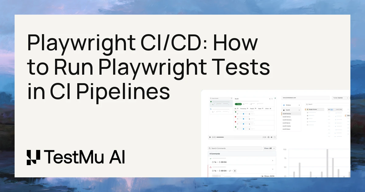 Playwright CI/CD: How to Run Tests in CI Pipelines | TestMu AI (Formerly LambdaTest)