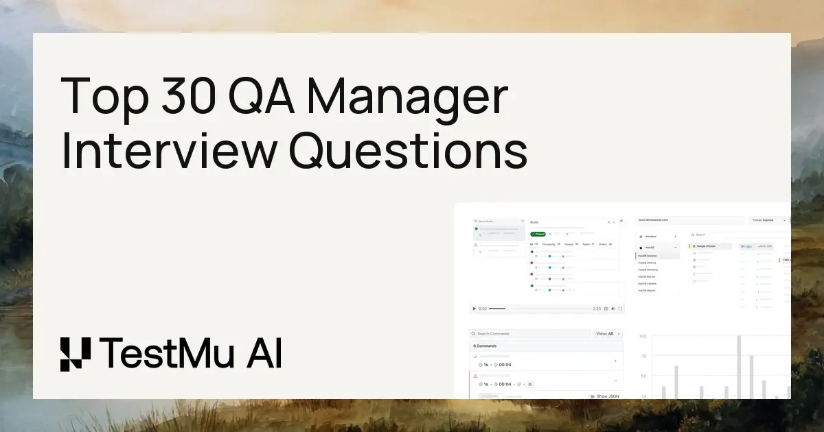 Top 30 QA Manager Interview Questions and Answers [2026] | TestMu AI (Formerly LambdaTest)