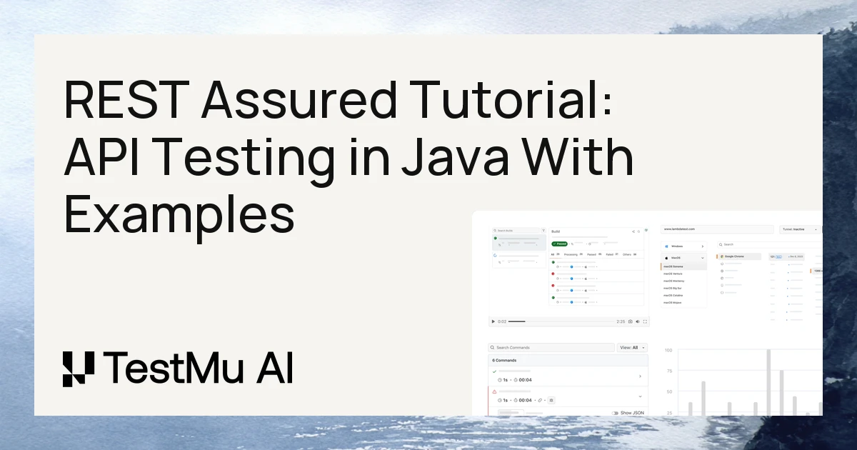 REST Assured Tutorial: API Testing in Java With Examples | TestMu AI (Formerly LambdaTest)