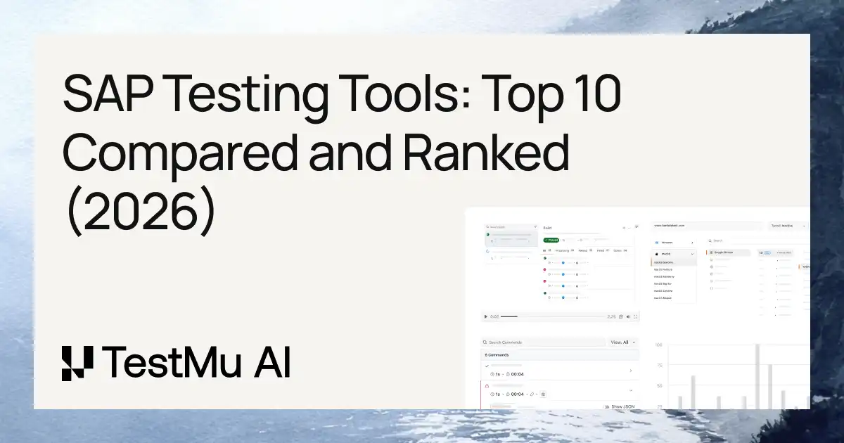 SAP Testing Tools: Top 10 Compared and Ranked (2026) | TestMu AI (Formerly LambdaTest)