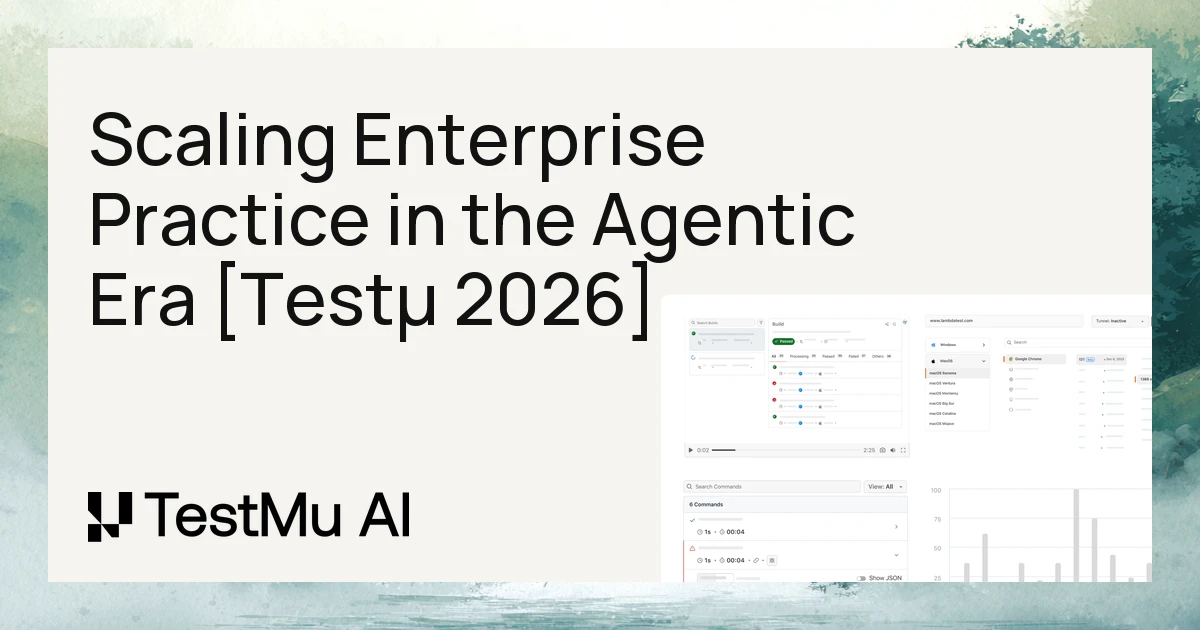 Scaling Enterprise Practice in the Agentic Era [Testμ 2026]