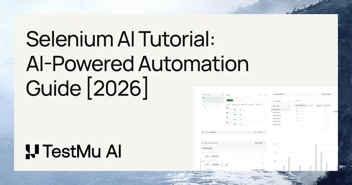 Selenium AI Tutorial: AI-Powered Automation Guide [2026] | TestMu AI (Formerly LambdaTest)