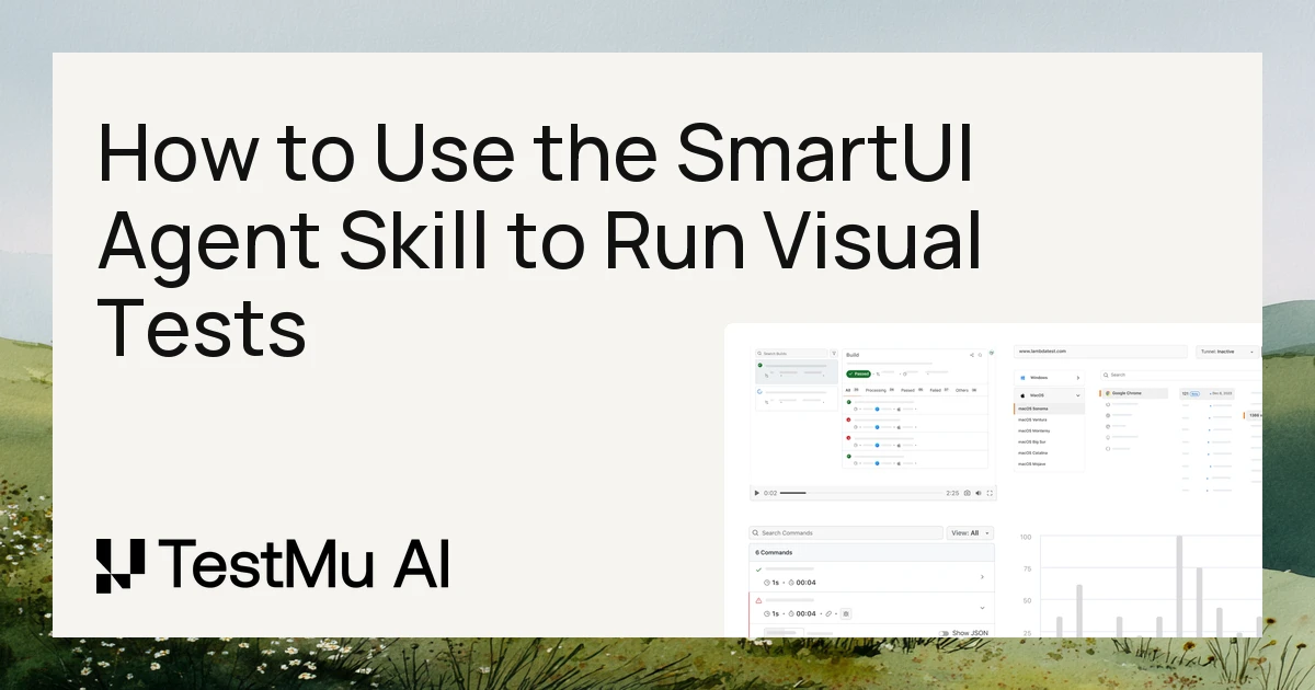 How to Use the SmartUI Agent Skill to Run Visual Tests | TestMu AI (Formerly LambdaTest)