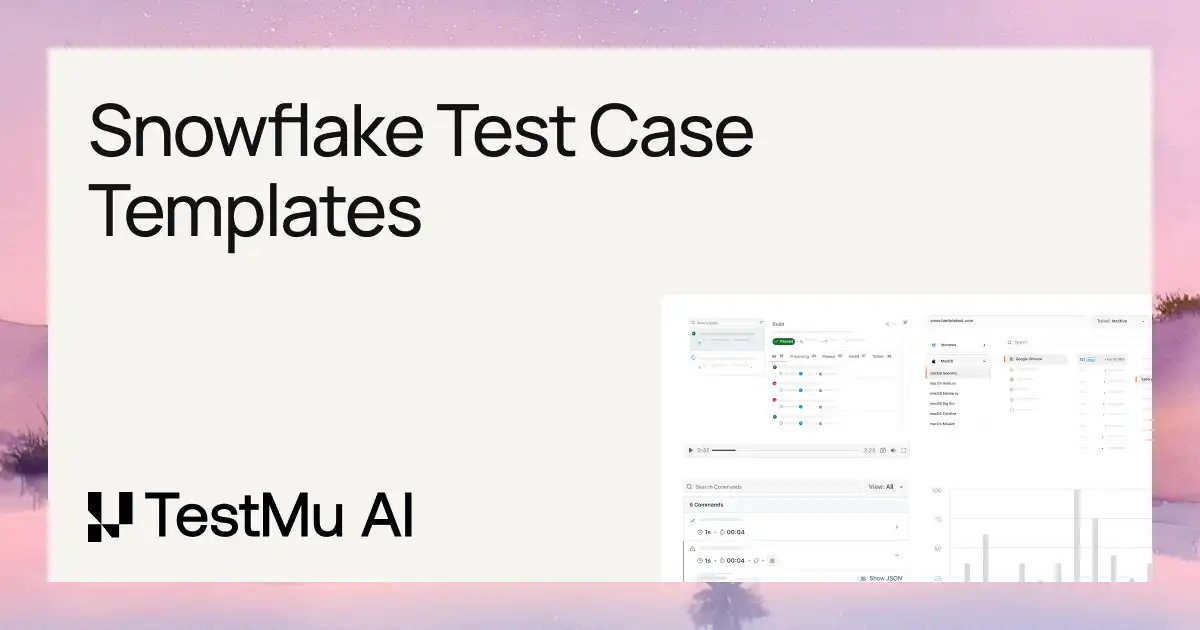 Top 70+ Snowflake Test Cases: Snowflake Testing Templates