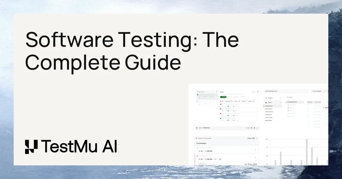 Software Testing: The Complete Guide (Phases, Types, and Tools)