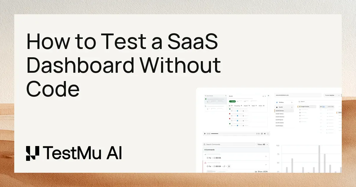 How to Test a SaaS Dashboard Without Code | KaneAI by TestMu AI (Formerly LambdaTest)