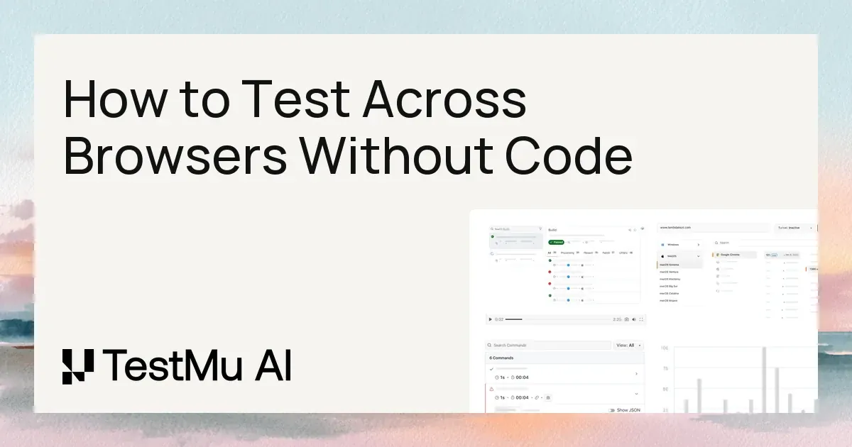 How to Test Across Browsers Without Code | KaneAI by TestMu AI (Formerly LambdaTest)