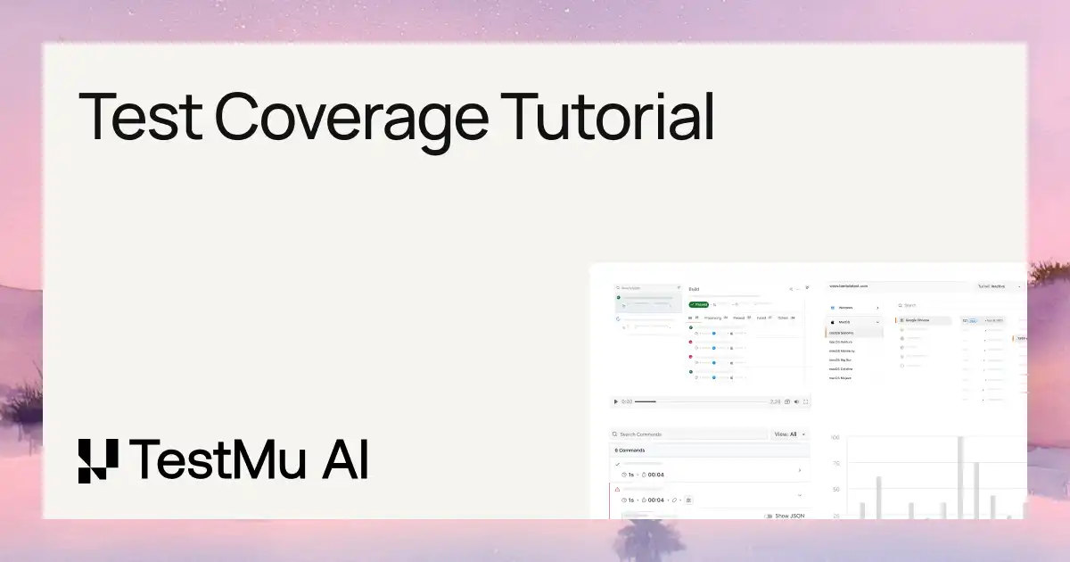Test Coverage Tutorial: Comprehensive Guide With Best Practices
