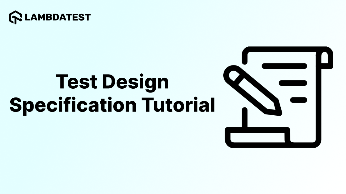 Guide To Test Design Specification: With Best Practices