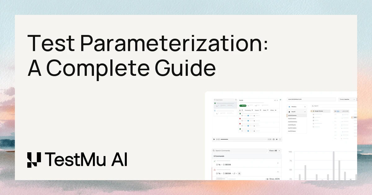 Test Parameterization: A Complete Guide | TestMu AI (Formerly LambdaTest)