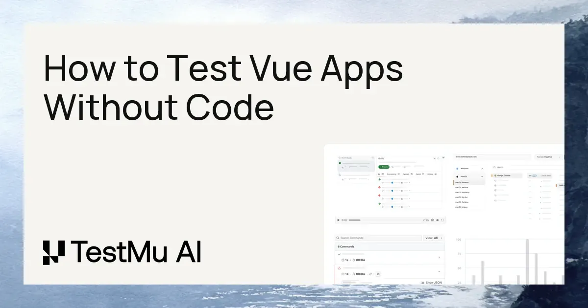 How to Test Vue Apps Without Code | KaneAI by TestMu AI (Formerly LambdaTest)