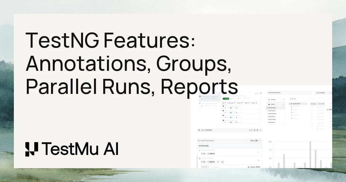 TestNG Features: Annotations, Groups, Parallel Runs, Reports