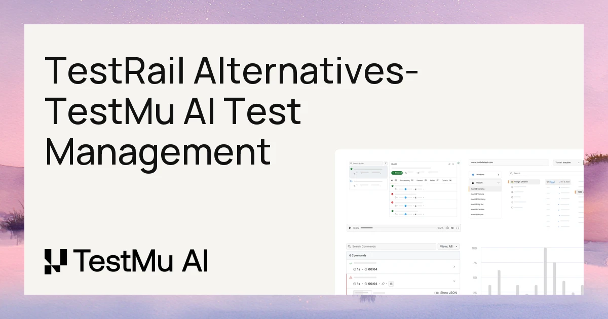 9 Best TestRail Alternatives for 2026 | TestMu AI (Formerly LambdaTest)