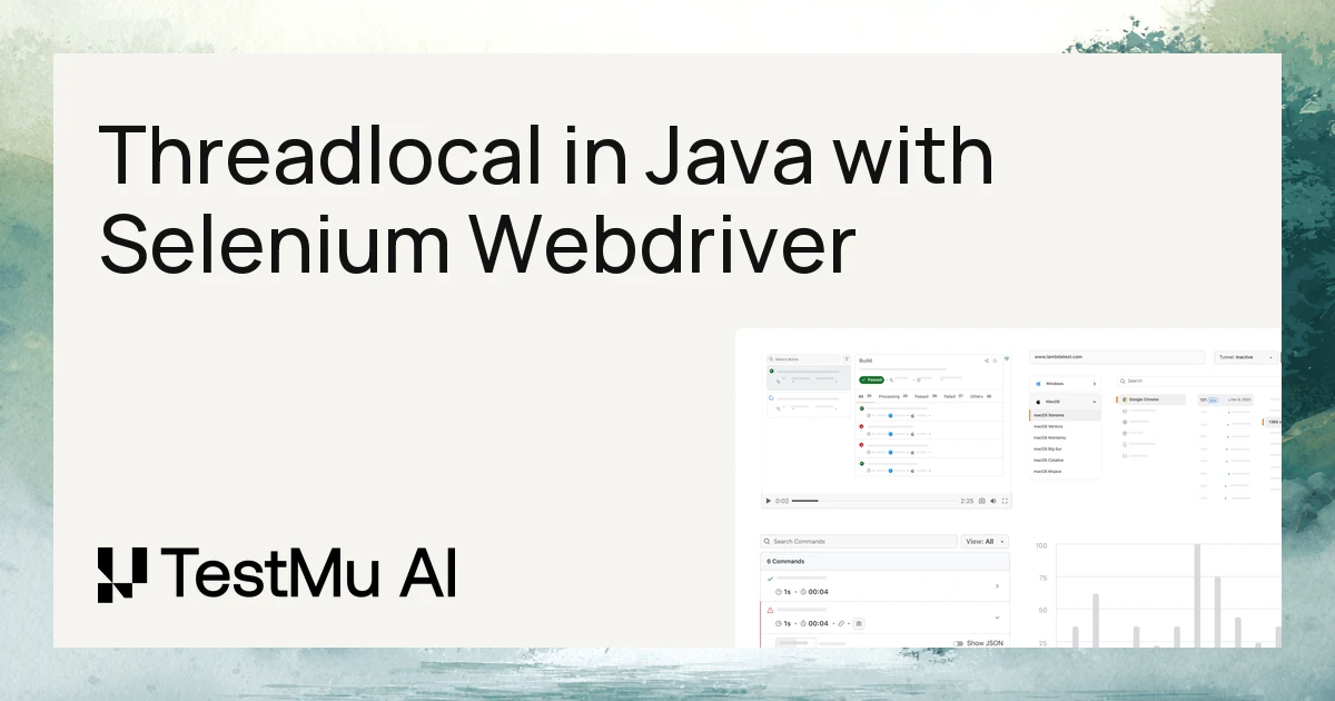 How to Use ThreadLocal in Java With Selenium WebDriver