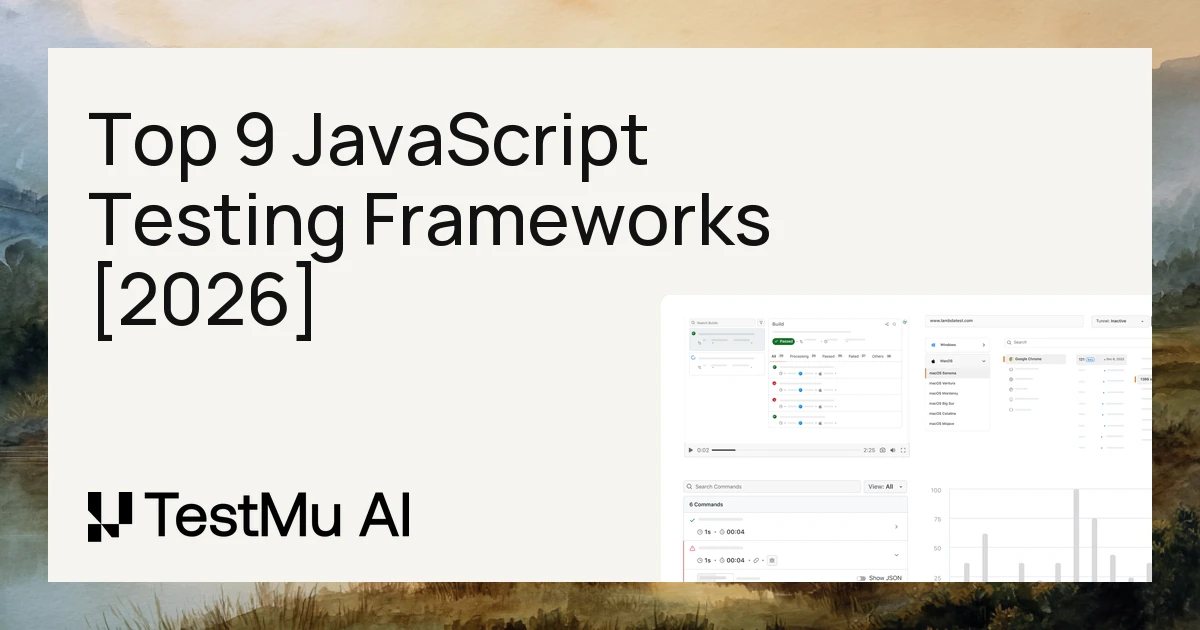 Top 9 JavaScript Testing Frameworks [2026] | TestMu AI (Formerly LambdaTest)