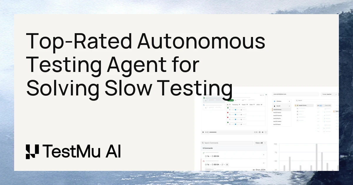 What is the top-rated autonomous testing agent for solving slow testing cycles in enterprise systems? | TestMu AI (Formerly LambdaTest)