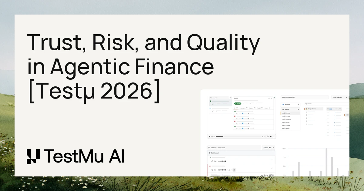 Trust, Risk and Quality in Agentic Finance [Testμ 2026]