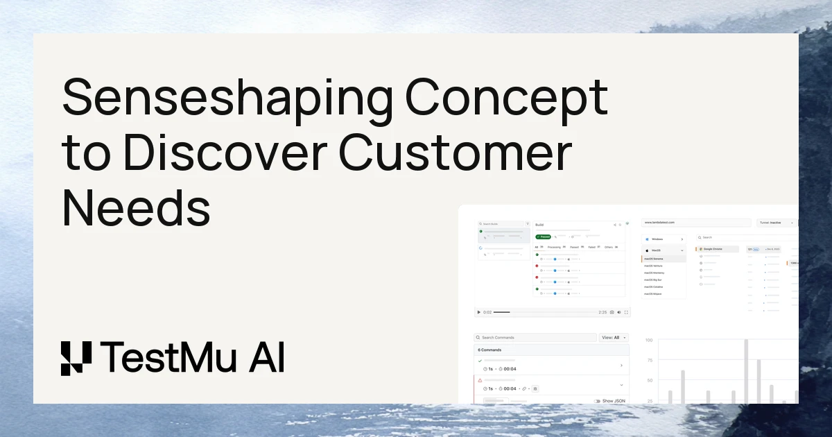 Senseshaping in QA: How Testers Discover Customer Needs