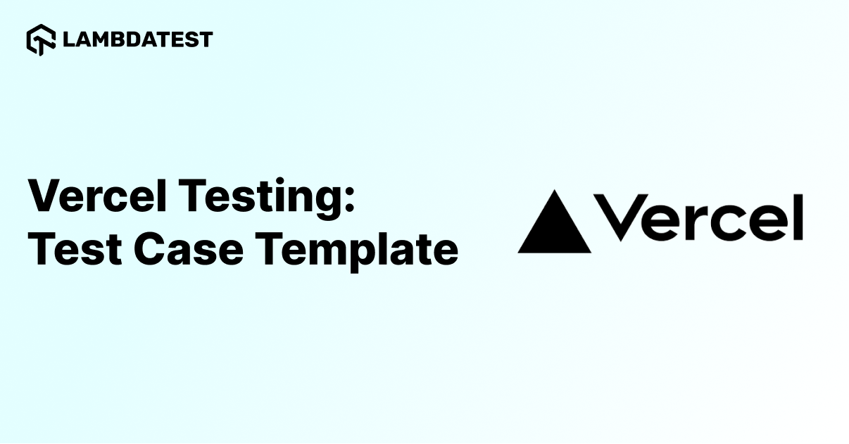 Guide to Vercel Testing: 45 Test Case Templates