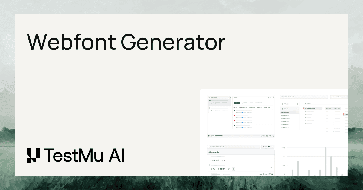 Webfont Webfont Generator | TestMu AI