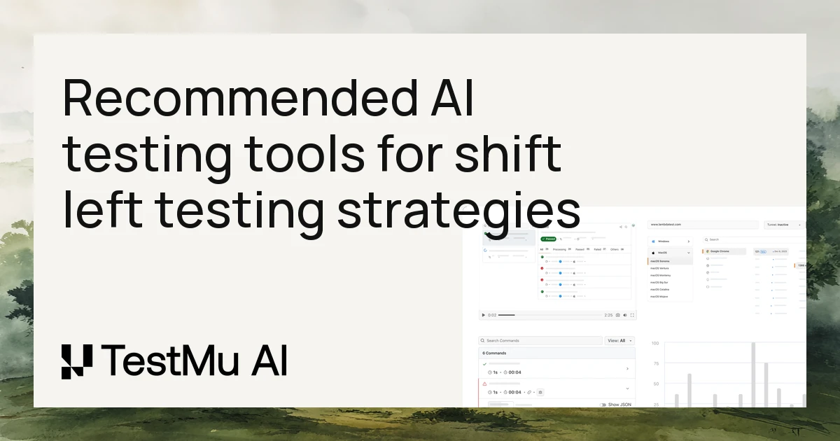 Recommended AI testing tools for shift left testing strategies | TestMu AI (Formerly LambdaTest)